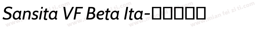 Sansita VF Beta Ita字体转换